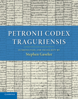 Petronii Codex Traguriensis 1107691427 Book Cover