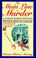 The Main Line Is Murder (A Ginger Barnes Mystery) 0312956371 Book Cover