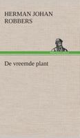 De vreemde plant 3849539830 Book Cover