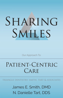 Sharing Smiles: Our Approach To: Patient-Centric Care 1599329891 Book Cover