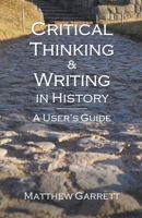 Critical Thinking & Writing in History: A User's Guide null Book Cover