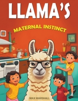 Llama's Maternal Instinct B0CRJNYQ4V Book Cover