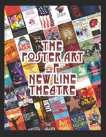 The Poster Art of New Line Theatre 1726268683 Book Cover