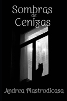 Sombras de Cenizas: Un Libro De Pensamientos (Spanish Edition) B0B4SPZDRB Book Cover