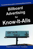 Billboard Advertising for Know-It-Alls 1599862212 Book Cover