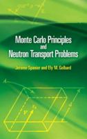 Monte Carlo Principles and Neutron Transport Problems 0486462935 Book Cover