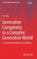 Generative Complexity in a Complex Generative World: A Generative Revolution in the Making 3030904083 Book Cover