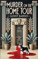 Murder on the Home Tour B0FKLBHY5V Book Cover