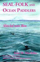 Seal-Folk and Ocean Paddlers 1874267391 Book Cover