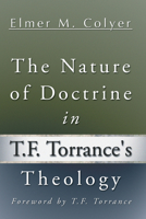 Nature of Doctrine in T. F. Torrance's Theology 149824680X Book Cover