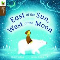East of the Sun, West of the Moon (Oxford Reading Tree, Stage 9, Traditional Tales) 1625215525 Book Cover