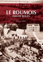 Le Roumois: Pays de Rouen 2813811203 Book Cover