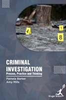 Criminal Investigation: Process Practice and Thinking 1787151581 Book Cover