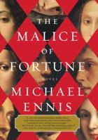 The Malice of Fortune 0307951049 Book Cover