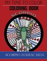 Scorpio Zodiac Sign - Adult Coloring Book 1978434960 Book Cover