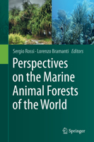 Perspectives on the Marine Animal Forests of the World 3030570533 Book Cover