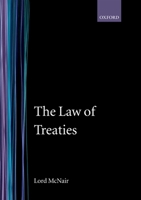 The Law of Treaties 0198251521 Book Cover