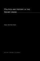 politics and history in the soviet union 0262080451 Book Cover