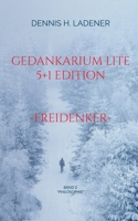 Gedankarium Lite Philosophie: 5+1 Edition (Band 2) 3756836827 Book Cover