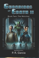 Guardians of Earth II: The Watcher 194806006X Book Cover