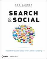 Search and Social: The Definitive Guide to Real-Time Content Marketing 111826438X Book Cover