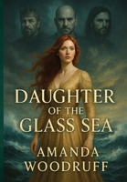Daughter of the Glass Sea B0FP3PSM6J Book Cover