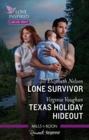 Lone Survivor/Texas Holiday Hideout 1867231360 Book Cover