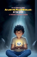 Ali and the Magic Necklace: In the game: A Journey Between Worlds B0FSQGGMLC Book Cover