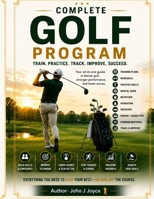 Complete Golf Performance Program: Build a More Powerful, More Consistent Golf Game-From Tee to Green B0H9136LRQ Book Cover