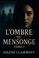L’Ombre du Mensonge – Tome 2: Sous Surveillance (French Edition) B0GDTVVTXT Book Cover