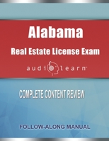Alabama Real Estate License Exam Audio Learn: Complete Audio Review for the Real Estate License Examination in Alabama! 167766343X Book Cover