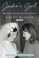 Jackie's Girl: My Life with the Kennedy Family 1501158945 Book Cover