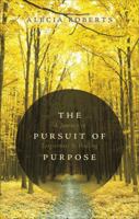 The Pursuit of Purpose 1618627236 Book Cover