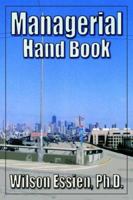 Managerial Hand Book 1425930255 Book Cover