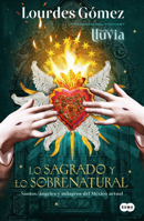 Lo sagrado y lo sobrenatural / The Sacred and the Supernatural (Spanish Edition) 6073878591 Book Cover