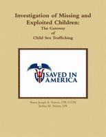 Investigation of Missing and Exploited Children: The Gateway of Child Sex Trafficking 1365839729 Book Cover