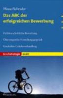 Das ABC der erfolgreichen Bewerbung. 3821838639 Book Cover