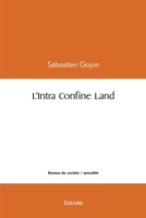 L'Intra Confine Land (French Edition) 2414582014 Book Cover