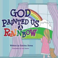 God Painted Us a Rainbow 1623953413 Book Cover