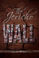 The Jericho Wall 1465375716 Book Cover