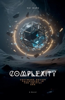 Complexity: Software Design Philosophy in the SwiftUI Era 9189998995 Book Cover