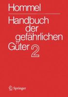 Handbuch der gefährlichen Güter. Band 2: Merkblätter 415 – 802 (Handbuch der gefährlichen Güter, 2) 3642414117 Book Cover