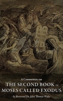 A Commentary on the Second Book of Moses called Exodus B0H7FK73RR Book Cover