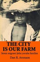 The City Is Our Farm 0870735632 Book Cover