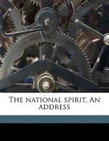 The National Spirit. an Address 1175618942 Book Cover