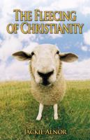 The Fleecing of Christianity 0982211945 Book Cover