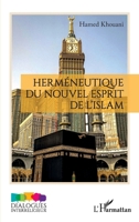 Herméneutique du nouvel esprit de l'Islam (Dialogues Interreligieux) (French Edition) 2140298292 Book Cover