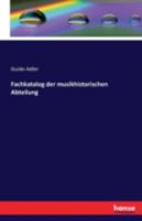 Fachkatalog Der Musikhistorischen Abteilung 374112012X Book Cover