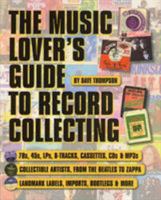 The Music Lover's Guide to Record Collecting 0879307137 Book Cover