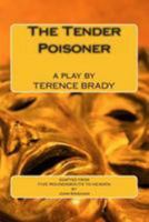 The Tender Poisoner 1499557558 Book Cover